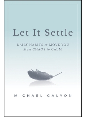 预订 Let It Settle: Daily Habits to Move You from Chaos to Calm: 9781394369195