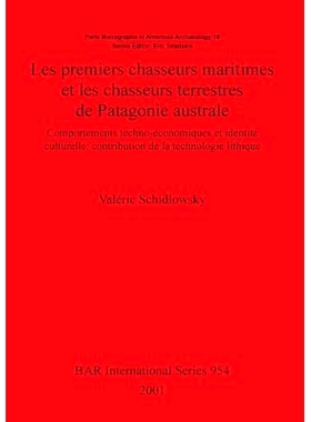 预订 Les premiers chasseurs maritimes et les chasseurs terrestres de Patagonie australe: Comportements techno-économiqu