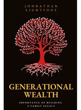 预订 Generational Wealth: Importance of Building a Family Legacy
