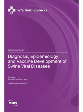 预订 Diagnosis, Epidemiology, and Vaccine Development of Swine Viral Diseases: 9783725859177