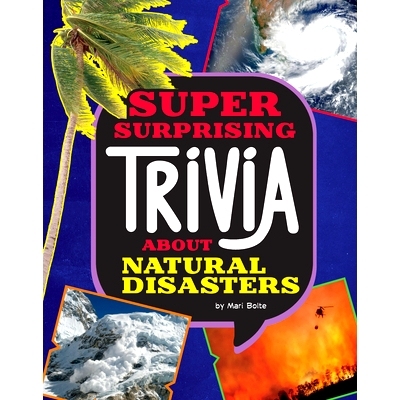 预订 Super Surprising Trivia about Natural Disasters: 9781669064824