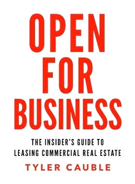 预订 Open for Business: The Insider’s Guide to Leasing Commercial Real Estate: 9781619617230