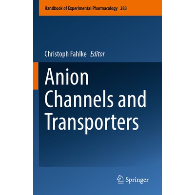 预订 Anion Channels and Transporters 阴离子通道与转运蛋白 9783031513480