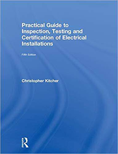 【预售】Practical Guide to Inspection, Testing and Certification of Electrical Installations, 5th ed
