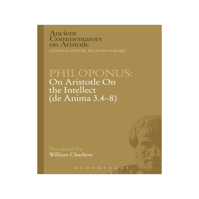 [预订]Philoponus: On Aristotle On the Intellect (de Anima 3.4-8) 9781780934372