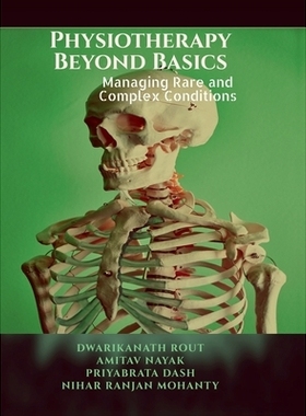 预订 Physiotherapy Beyond Basics: Managing Rare and Complex Conditions: 9798897447749