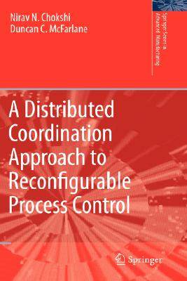 【预订】A Distributed Coordination Approach to Reconfigurable Process Control