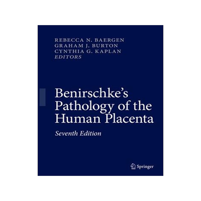 [预订]Benirschke’s Pathology of the Human Placenta 9783030847241