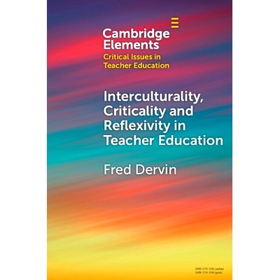预订 Interculturality, Criticality and Reflexivity in Teacher Education 教师教育种的跨文化、批判性和反思性: 978100930281