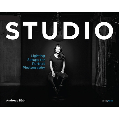 预订 STUDIO: Lighting Setups for Portrait Photography 工作室：人像摄影的照明设置: 9781681989617