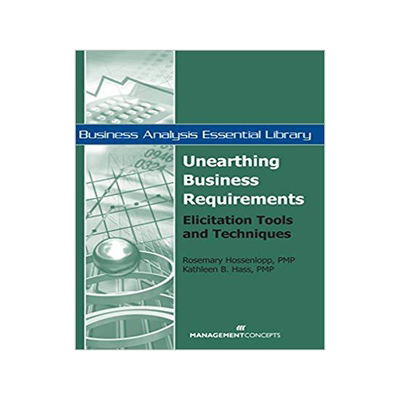 [预订]Unearthing Business Requirements: Elicitation Tools and Techniques 9781567262100