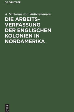 【预订】Die Arbeits-Verfassung der englischen Kolonien in Nordamerika 9783111116921