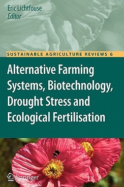 【预订】Alternative Farming Systems, Biotechnology, Drought Stress and Ecological Fertilisation