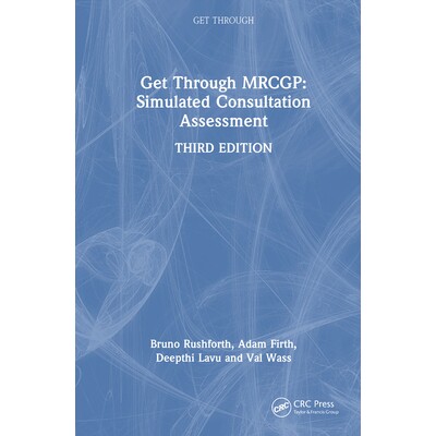 预订 Get Through MRCGP Simulated Consultation Assessment 英国皇家全科医师学院资格考试通关：模拟会诊评估 9781032898599