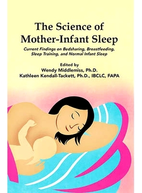 预订 Your Baby’s Sleep in the First Year: Excerpt from The Science of Mother-Infant Sleep: 9781939807588
