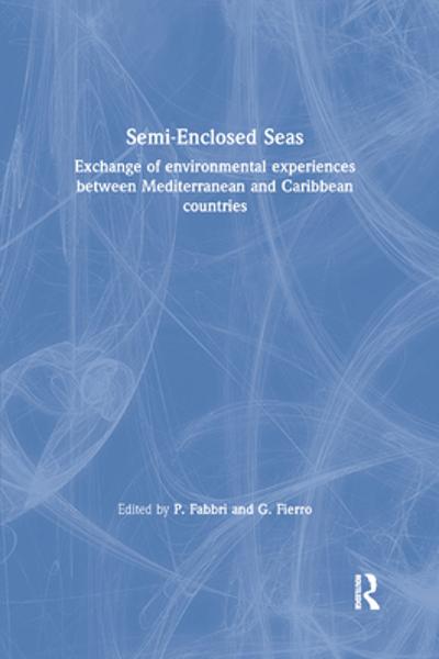 [预订]Semi-Enclosed Seas: Exchange of environmental experiences between Mediterranean and Caribbean countr 9780367865535-封面