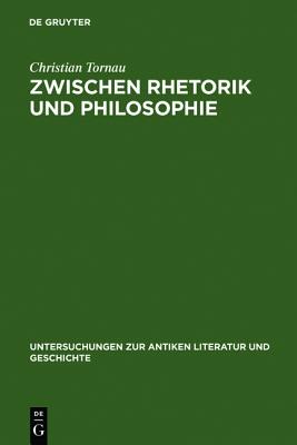 【预订】Zwischen Rhetorik und Philosophie 9783110191301