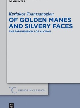 【预订】Of Golden Manes and Silvery Faces 9783110291827