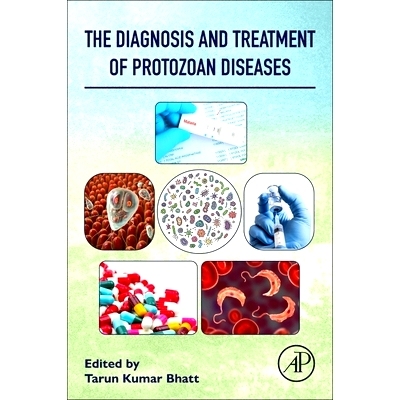 预订 The Diagnosis and Treatment of Protozoan Diseases 原生动物疾病的诊断和*: 9780443191619