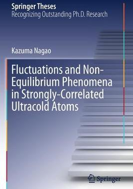 [预订]Fluctuations and Non-Equilibrium Phenomena in Strongly-Correlated Ultracold Atoms 9789811571732