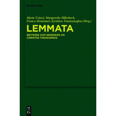 预订 Lemmata: Beiträge zum Gedenken an Christos Theodoridis: 9783110354287
