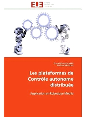 预订 Les Plateformes de Controle Autonome Distribuee = Les Plateformes de Contrale Autonome Distribua(c)E: 9783841794000