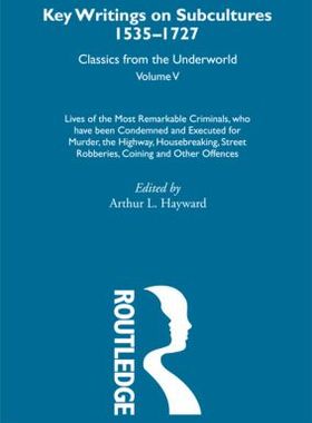 【预订】Lives of the Most Remarkable Criminals - who have been condemned and executed for murder, the highway, hou...