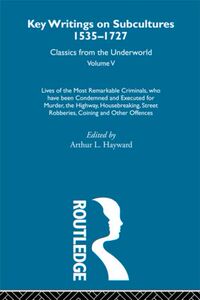 【预订】Lives of the Most Remarkable Criminals - who have been condemned and executed for murder, the highway, hou...