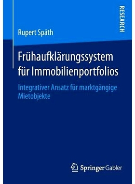 预订 Frühaufklärungssystem für Immobilienportfolios: Integrativer Ansatz für marktgängige Mietobjekte 物业投资组合