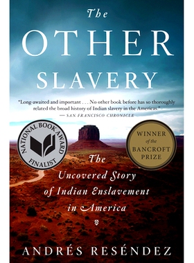预订 The Other Slavery: The Uncovered Story of Indian Enslavement in America: 9780544947108