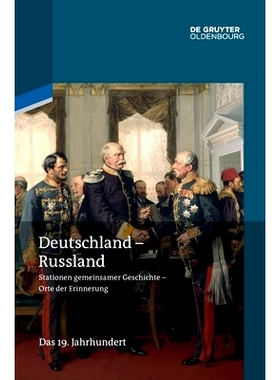预订 Deutschland - Russland: Band 2. Das 19. Jahrhundert 19世纪: 9783110350357