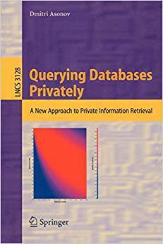 【预订】Querying Databases Privately 9783540224419