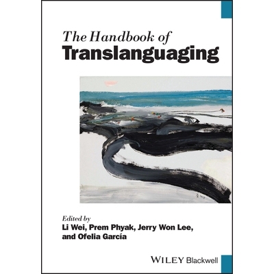 预订 The Handbook Of Translanguaging: 9781394227136
