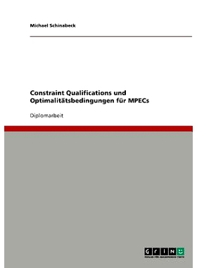 预订 Constraint Qualifications und Optimalitätsbedingungen für MPECs: 9783640596034