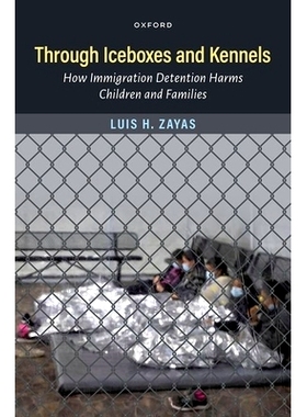 预订 Through Iceboxes and Kennels: How Immigration Detention Harms Children and Families 通过冰箱和狗舍：移民拘留如何伤