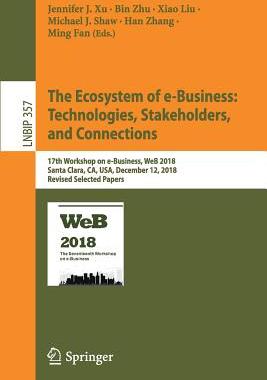 【预订】The Ecosystem of e-Business: Technologies, Stakeholders, and Connections