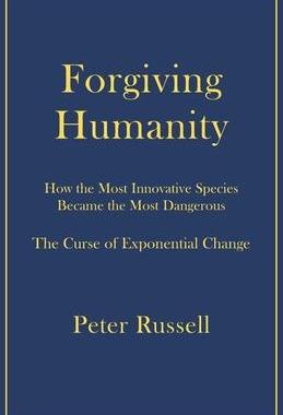 [预订]Forgiving Humanity: How the Most Innovative Species Became the Most Dangerous 9781928586203