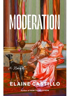 预订 Moderation: A Novel 适度：一部小说: 9780593489666