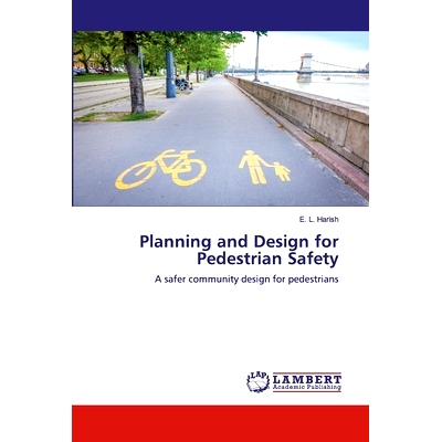 预订 Planning and Design for Pedestrian Safety: 9786200539731