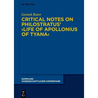 预订 Critical Notes on Philostratus’ ›Life of Apollonius of Tyana‹ 关于菲洛斯特拉图斯的评论 ›提亚纳的阿波罗尼乌斯的