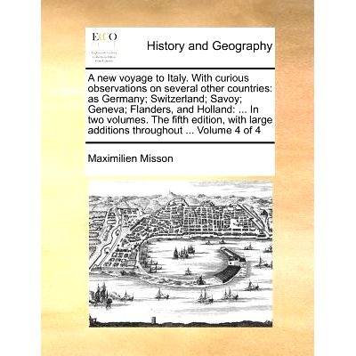 预订 A New Voyage to Italy. with Curious Observations on Several Other Countries: As Germany; Switzerland; Savoy; Geneva
