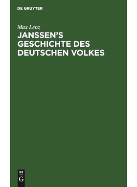 预订 Janssen’s Geschichte des deutschen Volkes: Ein Beitrag zur Kritik unltramontaner Geschichtschreibung: 978311068029