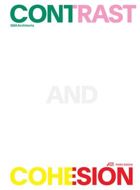预订 Contrast and Cohesion: G8A Architects 对比与凝聚力：G8A建筑师: 9783038601449