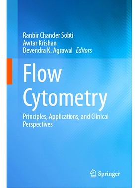 预订 Flow Cytometry: Principles, Applications, and Clinical Perspectives 流式细胞计数：原理、应用与临床展望: 97898197455