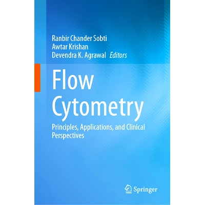 预订 Flow Cytometry: Principles, Applications, and Clinical Perspectives 流式细胞计数：原理、应用与临床展望: 97898197455