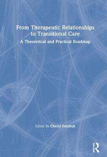 Model Care 9780367430405 Relationship Therapeutic Transitional The 预订