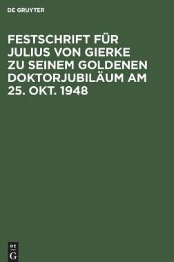 【预订】Festschrift für Julius von Gierke zu seinem goldenen Doktorjubiläu 9783111152530