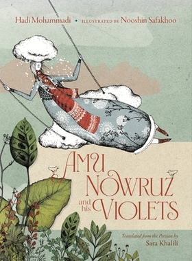 预订 Amu Nowruz and His Violets: 9781953861924