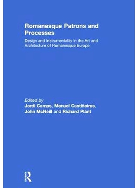 预订 Romanesque: Patrons and Processes 罗曼语：顾客与过程: 9781138477049