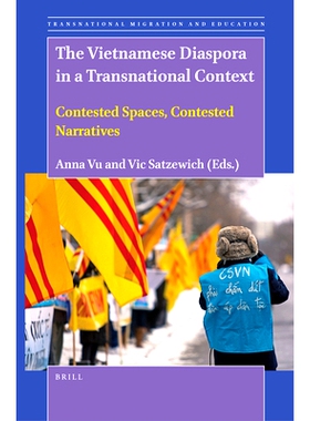 预订 The Vietnamese Diaspora in a Transnational Context: Contested Spaces, Contested Narratives 跨国背景下的越南侨民：有